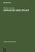 Sprache und Staat by Florian Coulmas