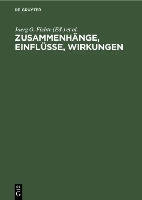 Zusammenhänge, Einflüsse, Wirkungen by Joerg O. Fichte, Karl Heinz Göller, Bernhard Schimmelpfennig