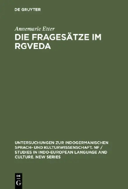 Die Fragesätze im Rgveda by Annemarie Etter