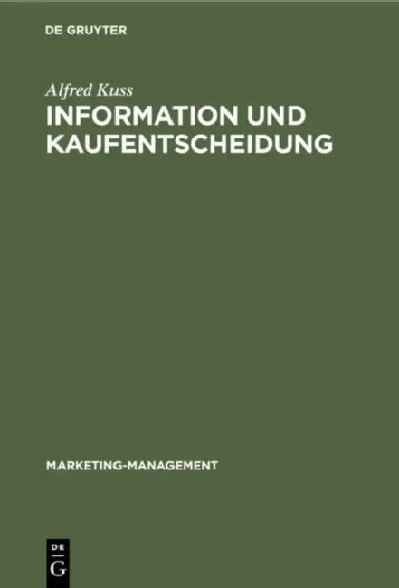 Information und Kaufentscheidung by Alfred Kuss