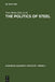 The Politics of Steel: Western Europe and the Steel Industry in the Crisis Years (1974-1984) by Yves Meny, Vincent Wright, Martin Rhodes