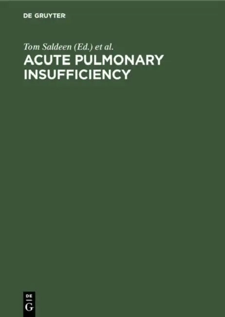 Acute Pulmonary Insufficiency: The Role of Haemostatic, Fibrinolytic and Related Mechanisms by Tom Saldeen, Conference on Post-Traumatic Organ Insuf