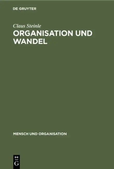 Organisation Und Wandel: Konzepte - Mehr-Ebenen-Analyse (Mea) - Anwendungen by Claus Steinle, Wolfgang H. Staehle