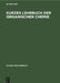 Kurzes Lehrbuch Der Organischen Chemie by No Contributor