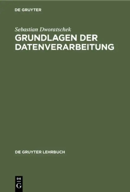 Grundlagen der Datenverarbeitung by Sebastian Dworatschek