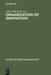 Organization of Innovation: East-West Perspectives by John Child, Paul Bate