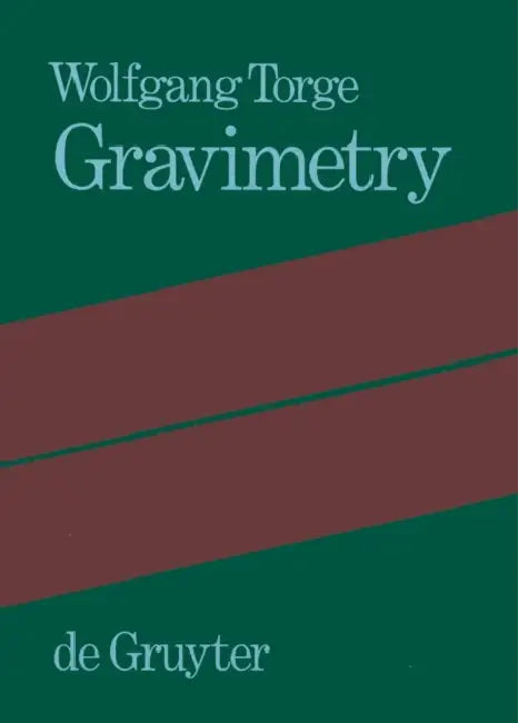 Gravimetry by Wolfgang Torge