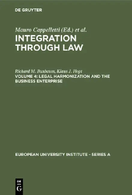 Legal Harmonization and the Business Enterprise by Richard M. Buxbaum, Klaus J. Hopt