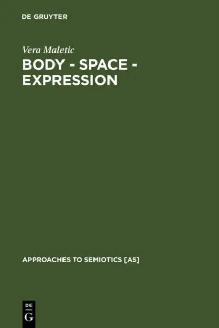Body - Space - Expression: The Development of Rudolf Laban's Movement and Dance Concepts by Vera Maletic