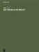Die Weibliche Brust: Handbuch Und Atlas by Rainer Gros, Ivo Pitanguy