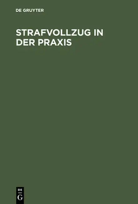 Strafvollzug in Der Praxis by Hans-Dieter Schwind