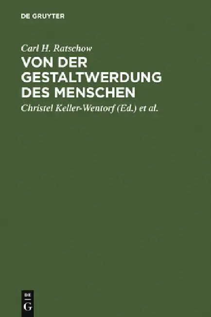 Von der Gestaltwerdung des Menschen by Carl H. Ratschow, Christel Keller-Wentorf, Martin Repp