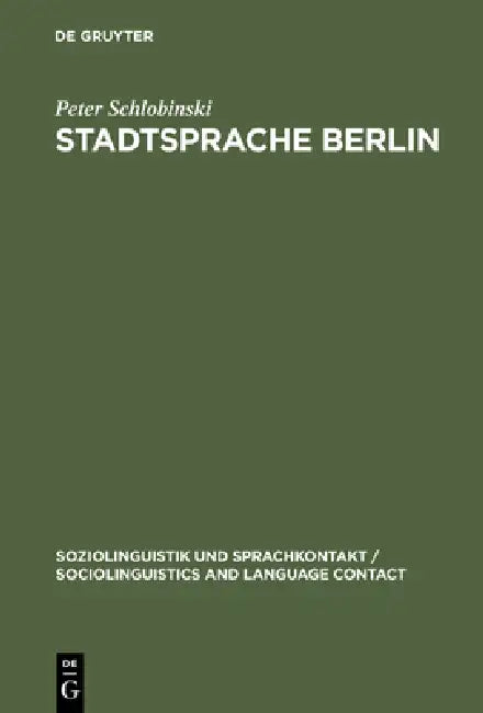 Stadtsprache Berlin by Peter Schlobinski