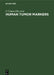 Human Tumor Markers: Biology and Clinical Applications. Proceedings of the Third International Conference Lacco Ameno d'Ischia, Napoli, Italy, April 2 by F. Cimino, G. D. Birkmayer, J. V. Klavins
