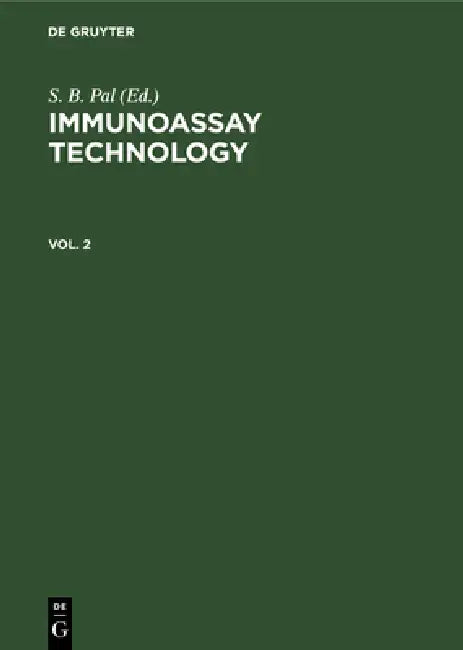 Immunoassay Technology. Vol. 2 by S. B. Pal