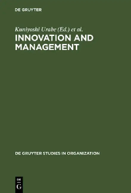 Innovation and Management by Kuniyoshi Urabe, John Child, Tadao Kagono