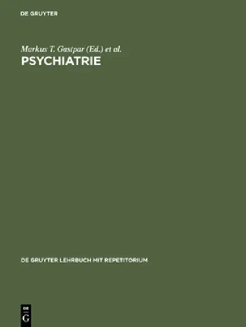 Psychiatrie by Markus T. Gastpar, Siegfried Kasper, Michael Linden