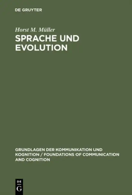 Sprache und Evolution by Horst M. Müller