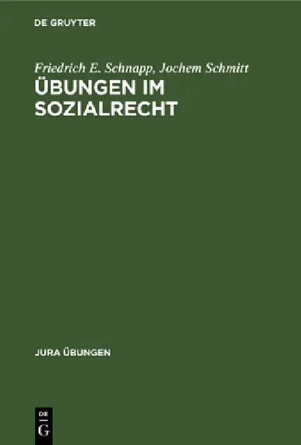 Übungen Im Sozialrecht by Friedrich E. Schnapp, Jochem Schmitt