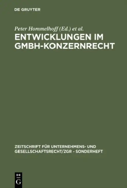 Entwicklungen im GmbH-Konzernrecht by Peter Hommelhoff, Johannes Semler, Peter Doralt