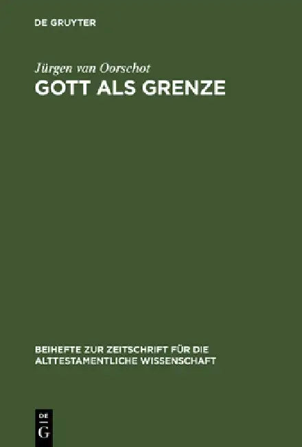 Gott als Grenze by Jürgen Van Oorschot