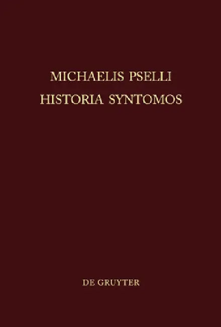 Michaelis Pselli Historia Syntomos by Willem J. Aerts
