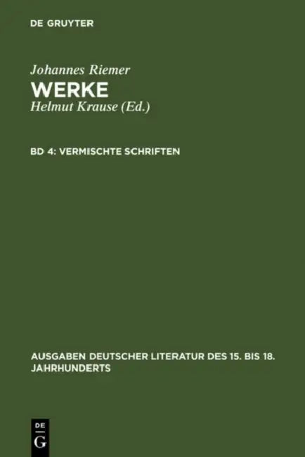 Vermischte Schriften by Johannes Riemer, Helmut Krause