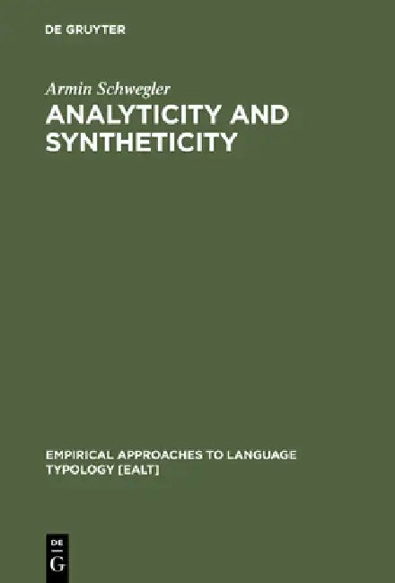 Analyticity and Syntheticity by Armin Schwegler