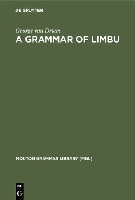 A Grammar of Limbu by George Van Driem