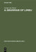 A Grammar of Limbu by George Van Driem