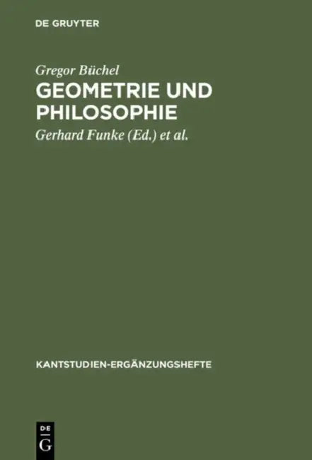 Geometrie und Philosophie by Gregor Büchel, Gerhard Funke, Rudolf Malter