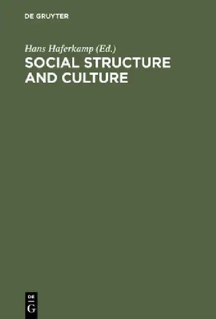 Social Structure & Culture by Hans Haferkamp