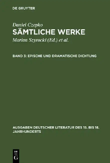 Sämtliche Werke, Band 3, Epische und dramatische Dichtung by Ulrich Seelbach