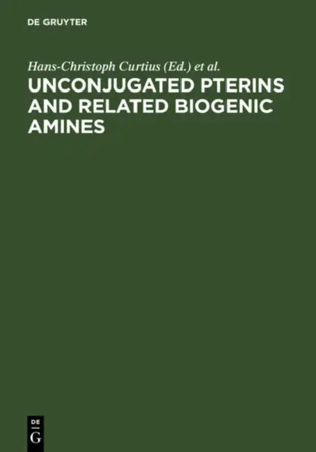 Unconjugated Pterins and Related Biogenic Amines by Hans-Christoph Curtius, Workshop on Unconjugated Pterins and Rel