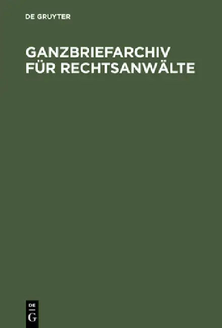 Ganzbriefarchiv für Rechtsanwälte by Bernd Hoffmeister, Günter Kuhnle