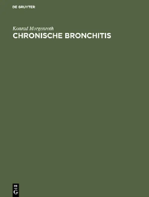Chronische Bronchitis by Konrad Morgenroth, Gerhard Pucher
