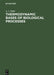 Thermodynamic Bases of Biological Processes by A. I. Zotin