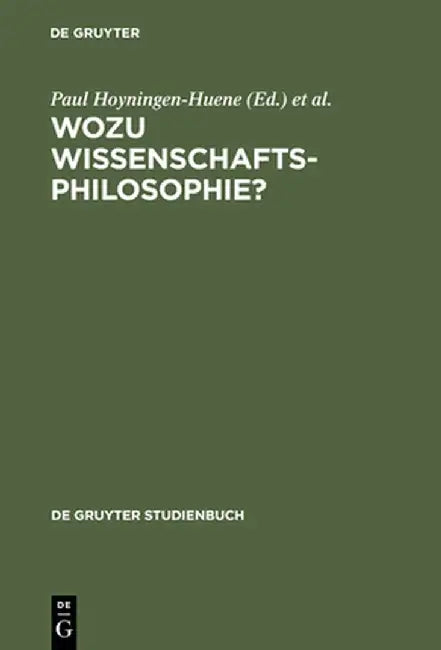 Wozu Wissenschaftsphilosophie? by Paul Hoyningen-Huene