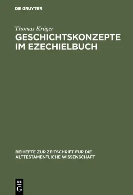 Geschichtskonzepte im Ezechielbuch by Thomas Krüger