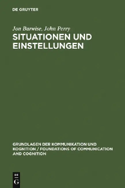 Situationen und Einstellungen by Jon Barwise, John Perry, Claudia Gerstner