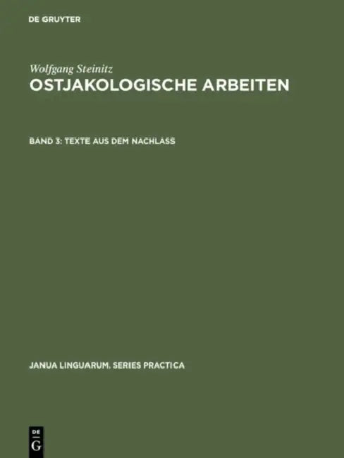 Ostjakologische Arbeiten, Band 3, Texte aus dem Nachlass by Lieselotte Hartung, Petra Hauel, Gert Sauer