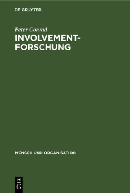 Involvement-Forschung by Peter Conrad, Wolfgang H. Staehle