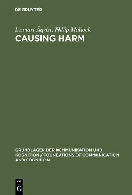 Causing Harm by Lennart Åqvist, Philip Mullock