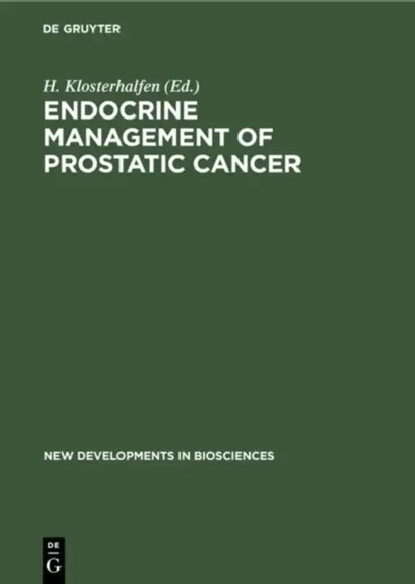 Endocrine Management of Prostatic Cancer by H. Klosterhalfen