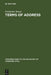 Terms of Address: Problems of Patterns and Usage in Various Languages and Cultures by Friederike Braun