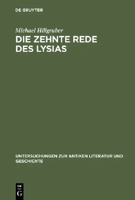 Die zehnte Rede des Lysias by Michael Hillgruber