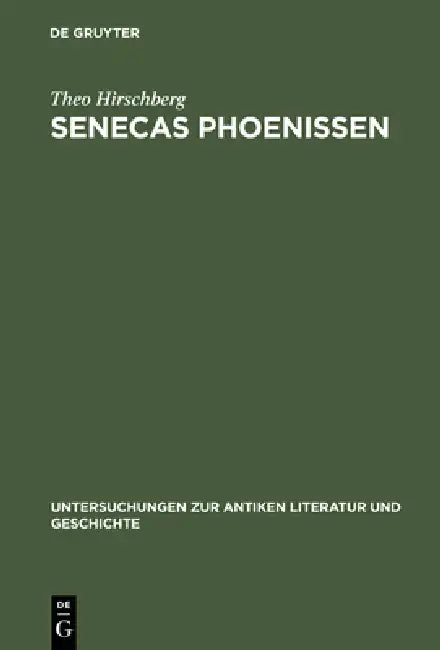 Senecas Phoenissen by Theo Hirschberg