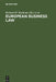 European Business Law by Richard M. Buxbaum, Alain Hirsch, Klaus J. Hopt