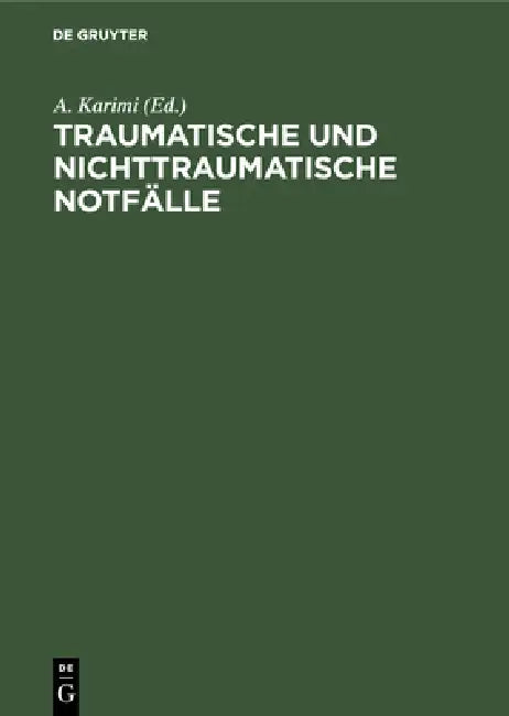 Traumatische und nichttraumatische Notfälle by A. Karimi