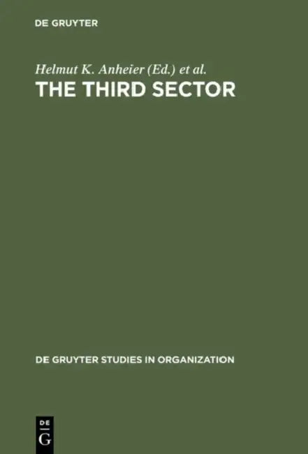 The Third Sector: Comparative Studies of Nonprofit Organizations by Helmut K. Anheier, Wolfgang Seibel